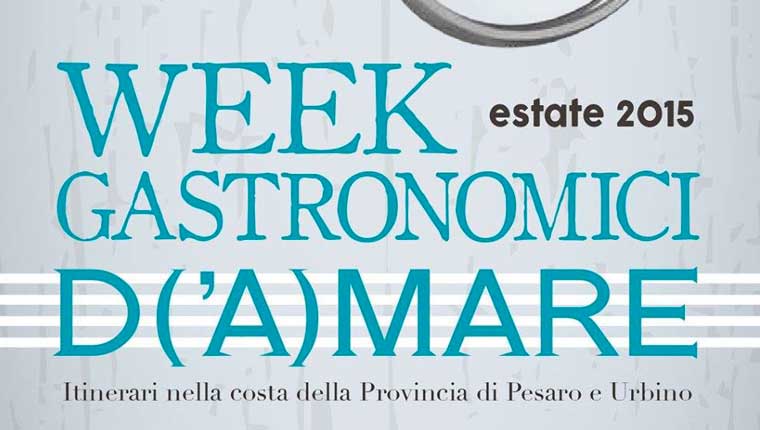 Weekend gastronomici d'(a)mare a Pesaro e Urbino con la Confcommercio