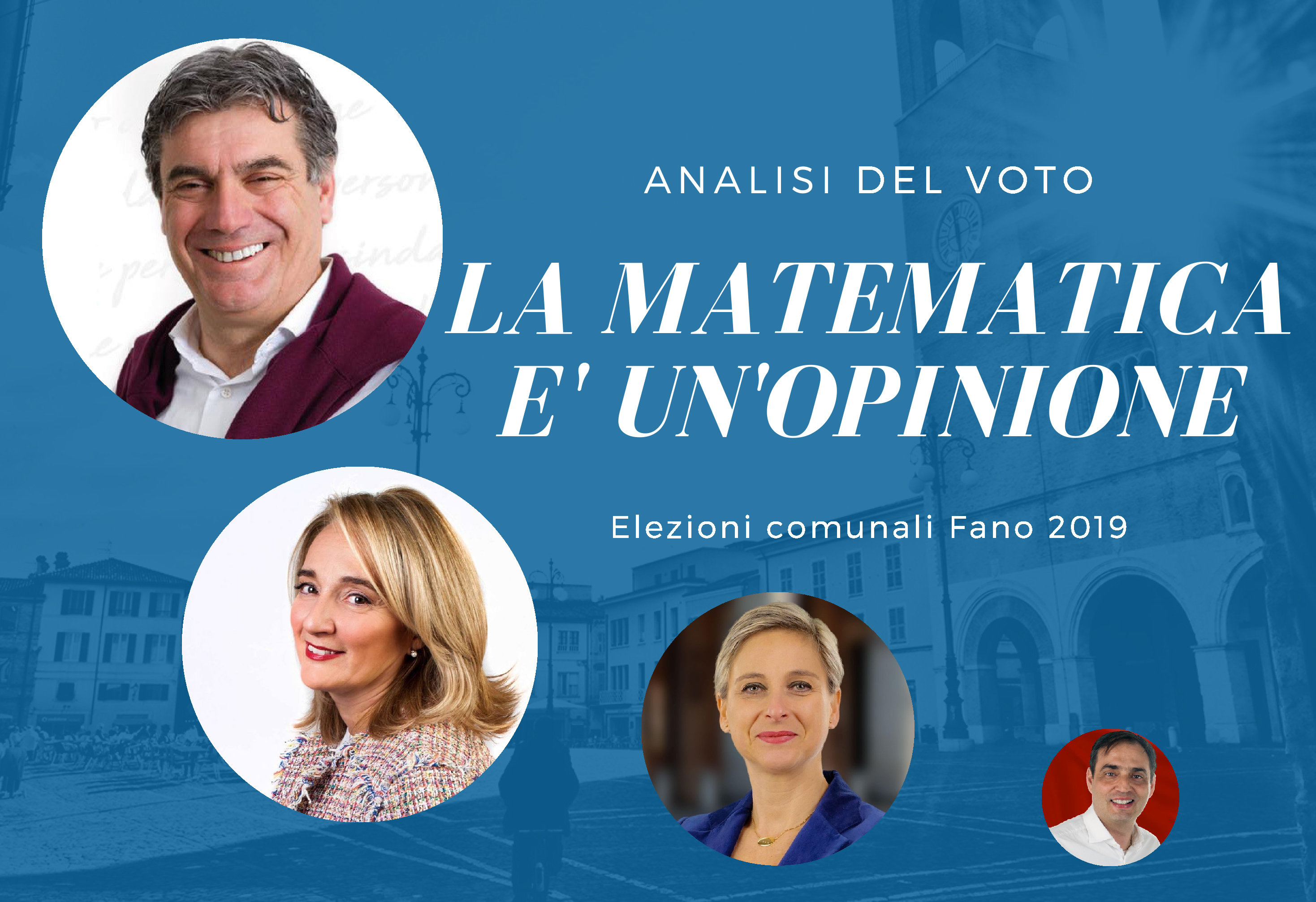 Elezioni Fano, quando la matematica è un'opinione Fanoinforma Elezioni Fano, quando la matematica è un'opinione Fanoinforma